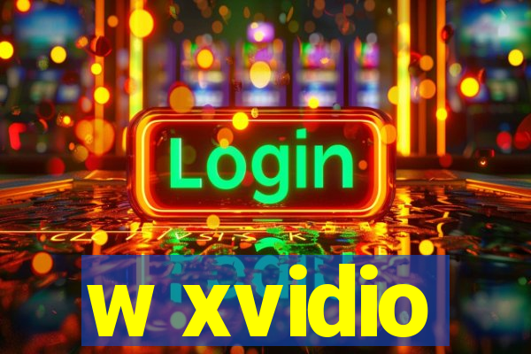 w xvidio